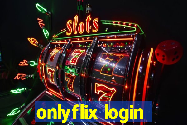 onlyflix login